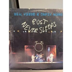 Neil Young & Crazy Horse “Rust Never Sleeps” LP 1979